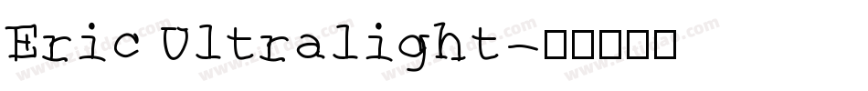 Eric Ultralight字体转换